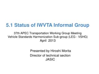 5.1 Status of IWVTA Informal Group