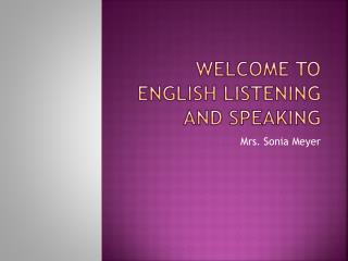 Welcome to English listening and Speaking