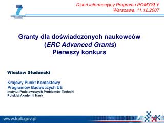 Granty dla doświadczonych naukowców ( ERC Advanced Grants ) Pierwszy konkurs