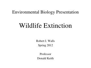 Environmental Biology Presentation Wildlife Extinction