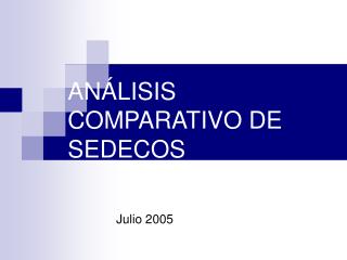 ANÁLISIS COMPARATIVO DE SEDECOS