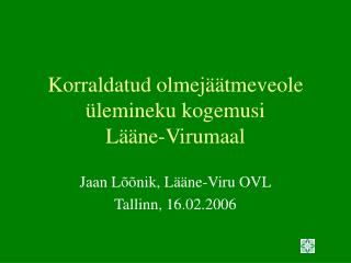 Korraldatud olmejäätmeveole ülemineku kogemusi Lääne-Virumaal