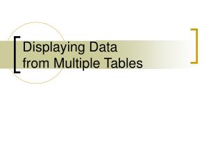 Displaying Data from Multiple Tables