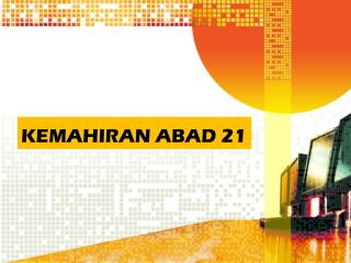 KEMAHIRAN ABAD 21