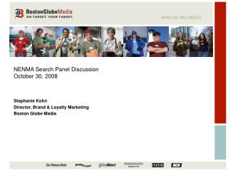 NENMA Search Panel Discussion October 30, 2008