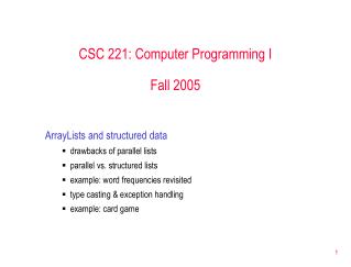 CSC 221: Computer Programming I Fall 2005