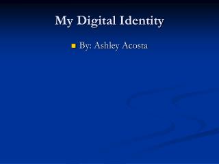 My Digital Identity