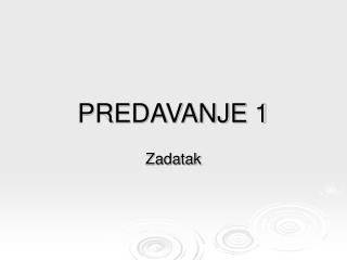 PREDAVANJE 1