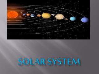 SOLAR SYSTEM