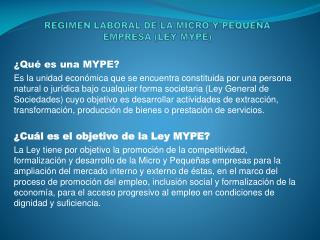 REGIMEN LABORAL DE LA MICRO Y PEQUEÑA EMPRESA (LEY MYPE)
