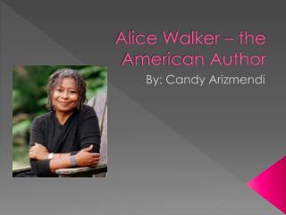 Alice Walker – the American Author