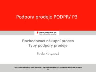 Podpora prodeje PODPR/ P3