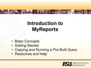 Introduction to MyReports
