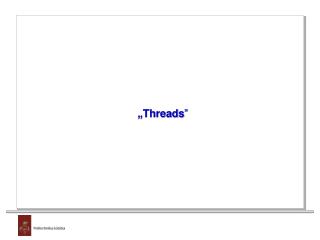 „ Threads ”