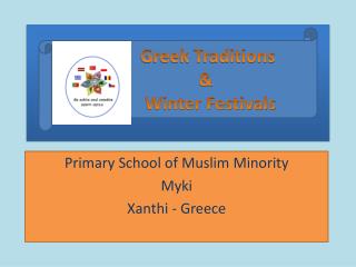 Primary School of Muslim Minority Myki Xanthi - Greece