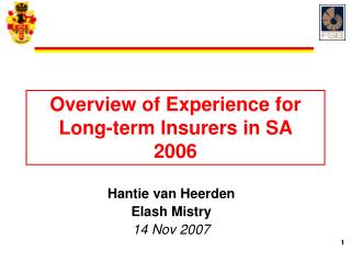 Overview of Experience for Long -term Insurers in SA 2006