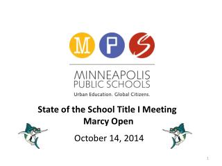 State of the School Title I Meeting Marcy Open