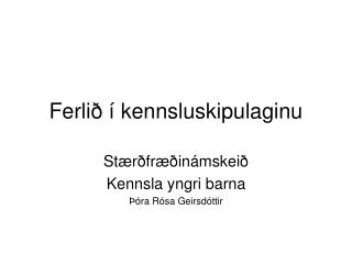 Ferlið í kennsluskipulaginu