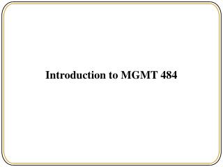 Introduction to MGMT 484