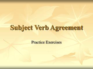 Subject Verb Agreement