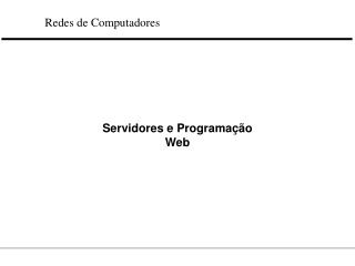 Servidores e Programação Web
