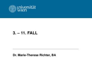 3. – 11. FALL