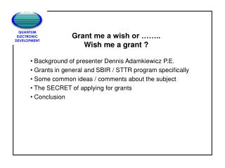 Grant me a wish or …….. Wish me a grant ?