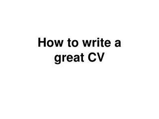 How to write a great CV