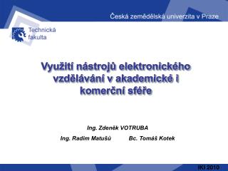 Využití nástrojů elektronického vzdělávání v akademické i komerční sféře