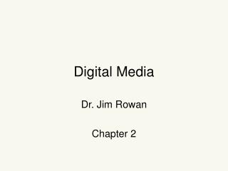 Digital Media