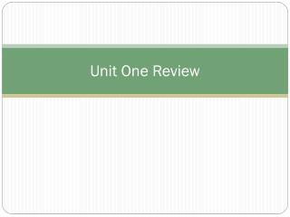 Unit One Review