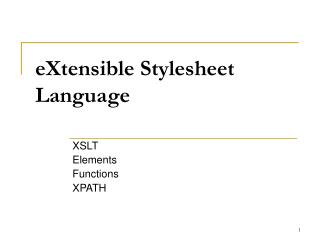 eXtensible Stylesheet Language