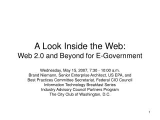 A Look Inside the Web: Web 2.0 and Beyond for E-Government