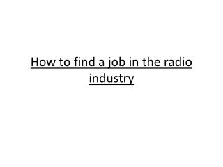 How to find a job in the radio industry