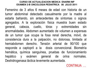 CURSO DE ACTUALIZACION MEDICA ENARM INP EXAMEN 2-B ONCOLOGIA PEDIATRICA 06 JULIO 2011