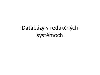 Databázy v redakčných systémoch