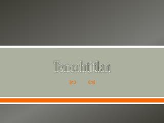 Tenochtitlan