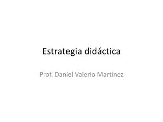 Estrategia didáctica