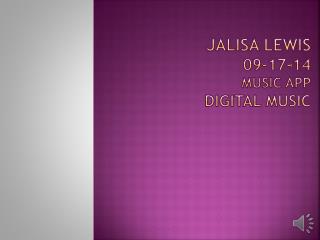 Jalisa Lewis 09-17-14 Music App digital music