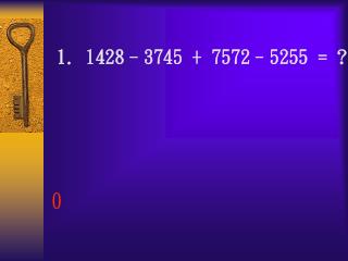 1. 1428–3745 + 7572–5255 = ?