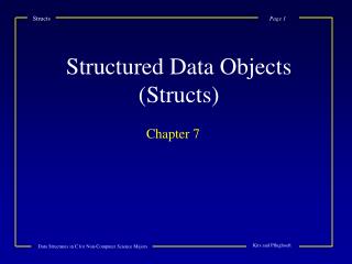 Structured Data Objects (Structs)