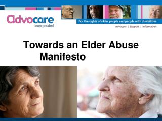 Towards an Elder Abuse Manifesto – or not