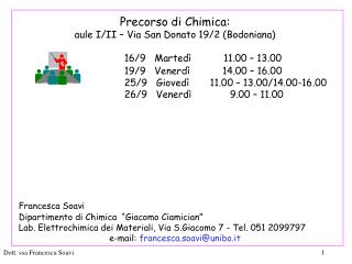 Precorso di Chimica: aule I/II – Via San Donato 19/2 (Bodoniana)