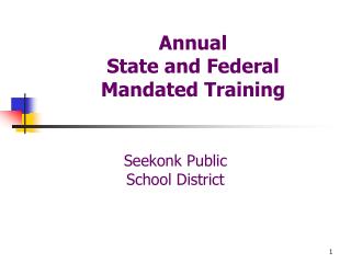 Annual State and Federal Mandated Training