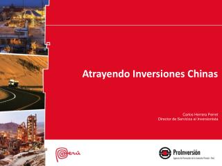 Atrayendo Inversiones Chinas