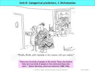 Unit 8: Categorical predictors, I: Dichotomies