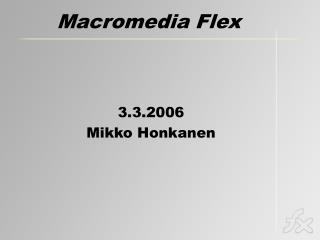 Macromedia Flex