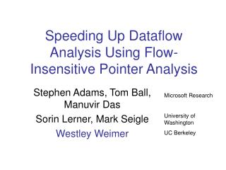 Speeding Up Dataflow Analysis Using Flow-Insensitive Pointer Analysis