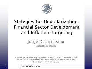 Stategies for Dedollarization: Financial Sector Development and Inflation Targeting