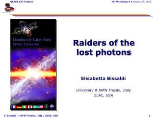 Raiders of the lost photons